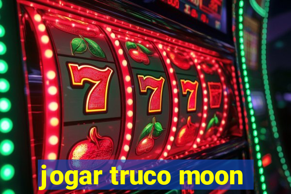 jogar truco moon